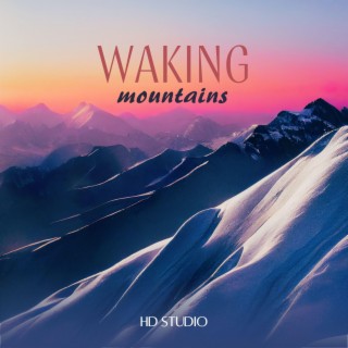 Waking Mountains