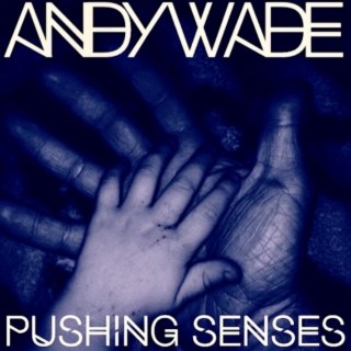 Pushing senses