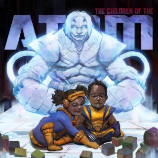 The Children of the Atom