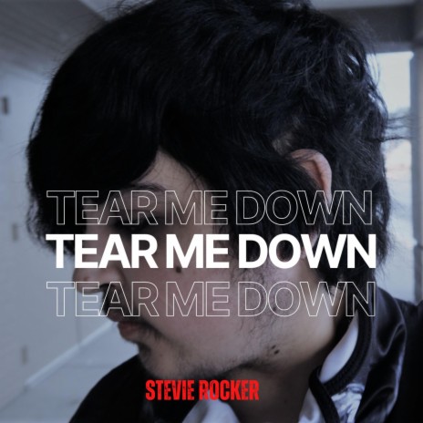 Tear Me Down | Boomplay Music
