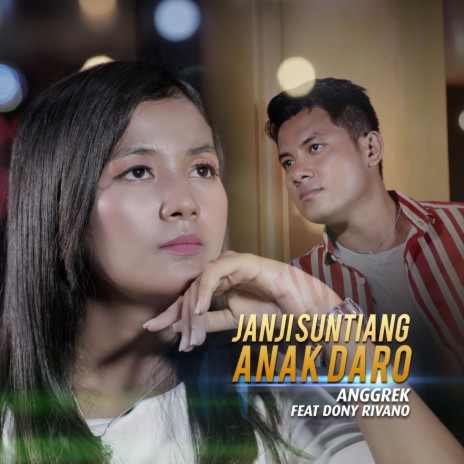 Janji Suntiang Anak Daro ft. Dony Rivano | Boomplay Music