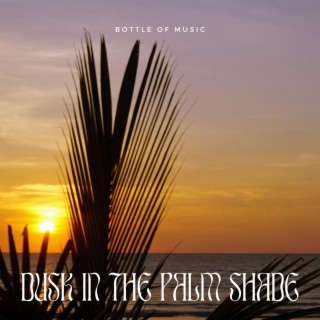 Dusk in the Palm Shade: Chill Pop Relaxation