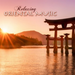 Relaxing Oriental Music for Tai Chi and Zen Meditation