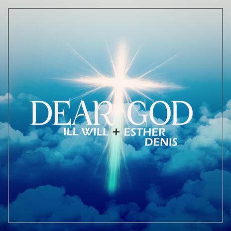 Dear God ft. Esther Denis | Boomplay Music