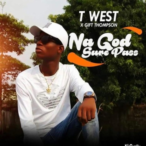 Na God sure pass ft. Gift Thompson | Boomplay Music