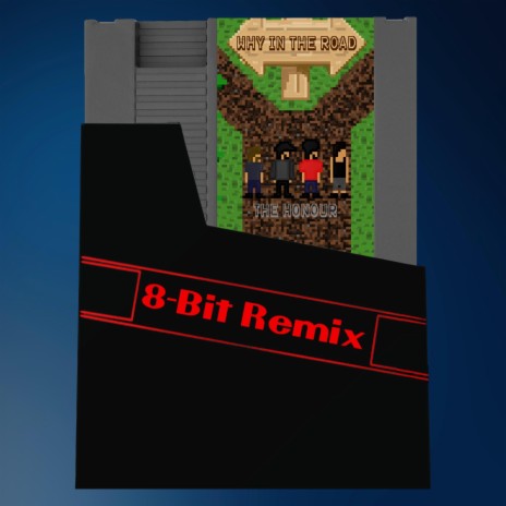 Why In The Road (8 Bit Remix) | Boomplay Music