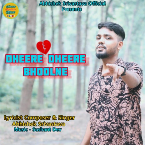 Dheere Dheere Bhoolne | Boomplay Music