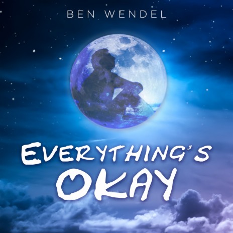 Everything's Okay | Boomplay Music