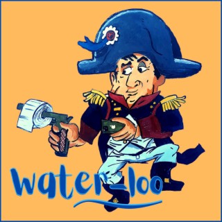 Water-loo lyrics | Boomplay Music