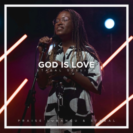 God is Love (Stabal Session) ft. STABAL | Boomplay Music