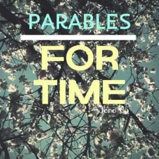 Parables for Time