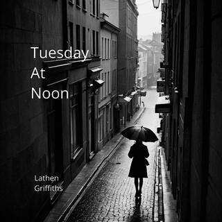 Tuesday At Noon