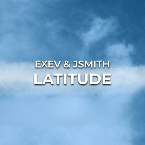 Latitude ft. JSmith | Boomplay Music