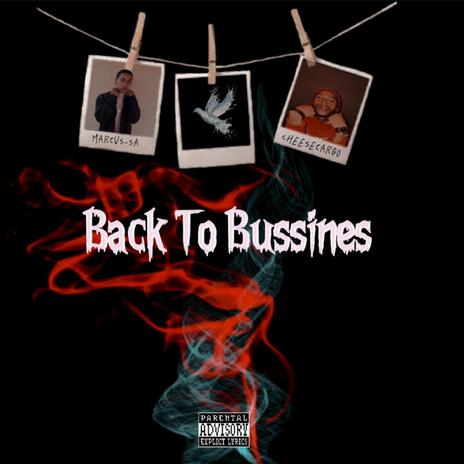 Back To Bussines ft. Cheesecargo | Boomplay Music