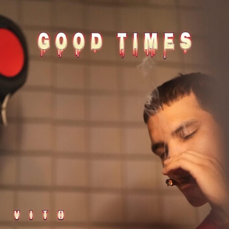 Good Times | Boomplay Music