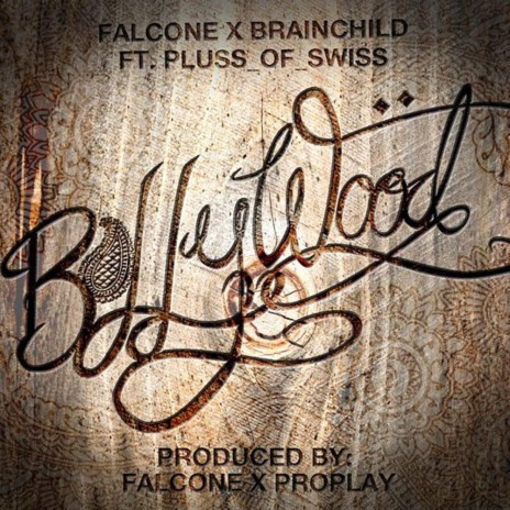 BollyWood ft. Br@inchild & myself_sa | Boomplay Music