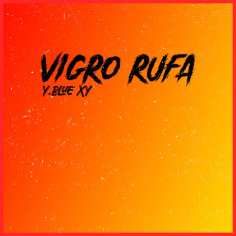 VIGRO RUFA ft. Lil Jammy | Boomplay Music