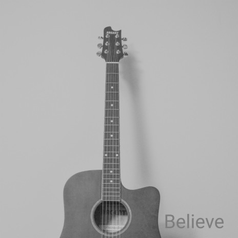 Believe | Boomplay Music