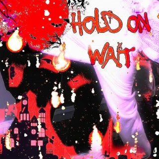 Hold On Wait! EP