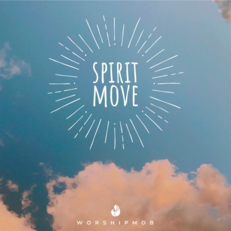 Spirit Move | Boomplay Music