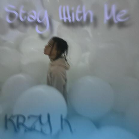 Stay With Me | Boomplay Music