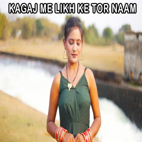 Kagaj Me Likh Ke Tor Naam | Boomplay Music