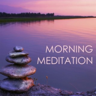 Morning Meditation: Backrgound Songs for Sunrise Meditations