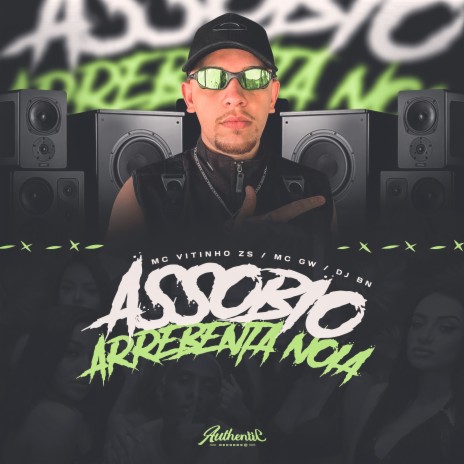 Assobio Arrebenta Noia ft. MC GW & Mc Vitinho ZS | Boomplay Music