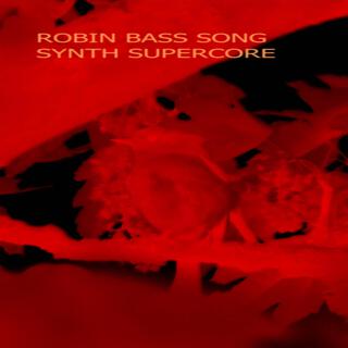 Robin Bass Song