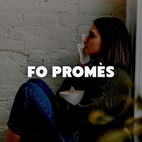 Fo promes | Boomplay Music