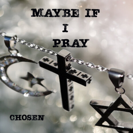 Maybe If I Pray | Boomplay Music