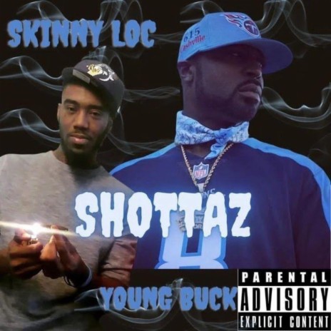 Shottaz ft. Young Buck | Boomplay Music