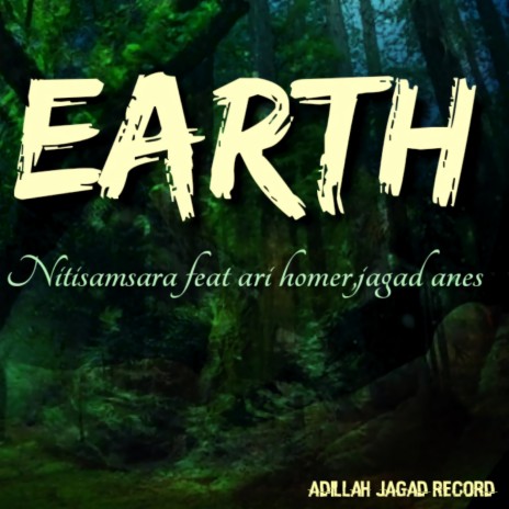 Earth ft. Nitisamsara & Ari Homer | Boomplay Music