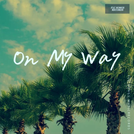 On My Way ft. Kins Ferna's | Boomplay Music