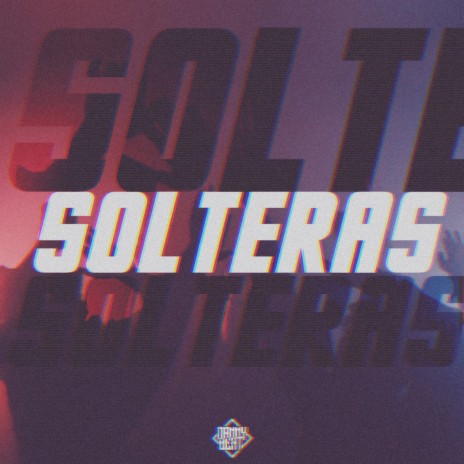Solteras | Boomplay Music