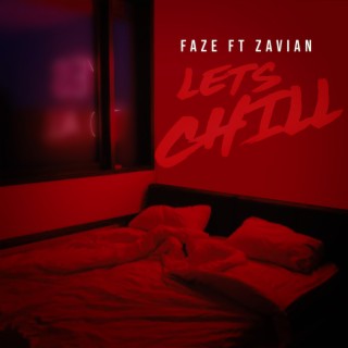Lets Chill (feat. Zavian)