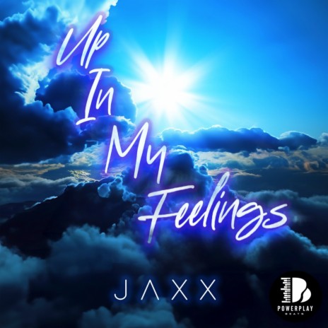 Up In My Feelings ft. Powerplay Beats | Boomplay Music