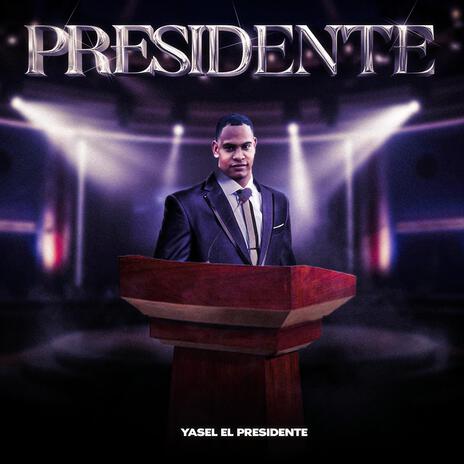 Presidente | Boomplay Music