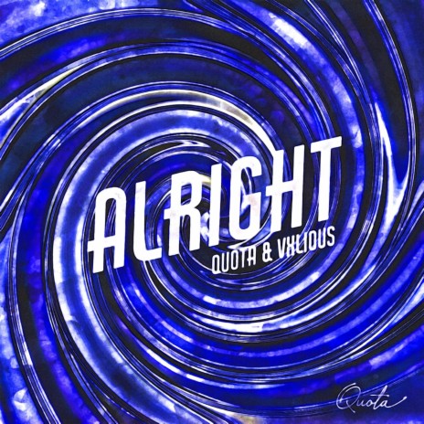 ALRIGHT! ft. Vxlious | Boomplay Music