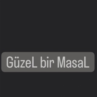 Azizcan Güzel Bir Masal