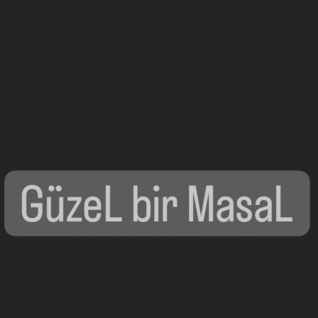 Azizcan Güzel Bir Masal | Boomplay Music