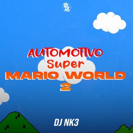 Automotivo Super Mario World 2 | Boomplay Music