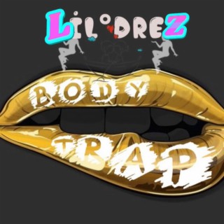 Body trap lyrics | Boomplay Music