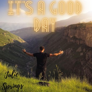 It's A Good Day (A cappella) lyrics | Boomplay Music