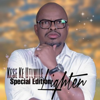 Kese Ke Utlwile Special Edition lyrics | Boomplay Music