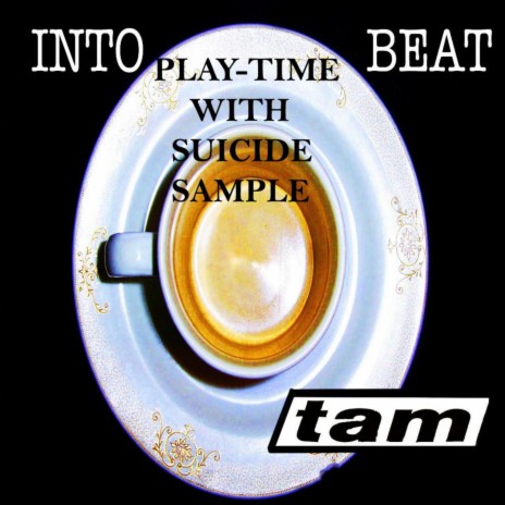 Play-Time (feat. Suicide Sample) | Boomplay Music