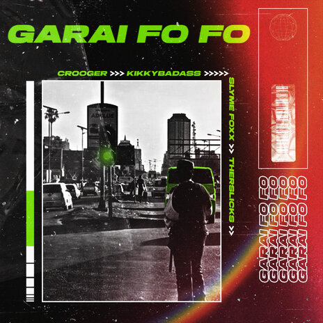 Garai Fo Fo ft. Kikky Badass, Slyme Foxx & Therslicks | Boomplay Music