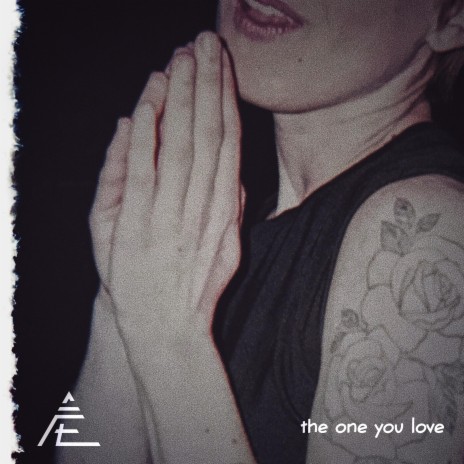 the one you love | Boomplay Music