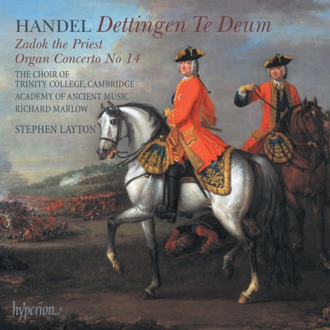 Handel: Zadok the Priest, Coronation Anthem No. 1, HWV 258 ft. Stephen Layton & The Choir of Trinity College Cambridge | Boomplay Music