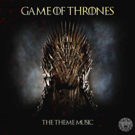 Game Of Thrones - Theme Music | Boomplay Music